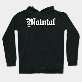 Maintal written with gothic font Hoodie